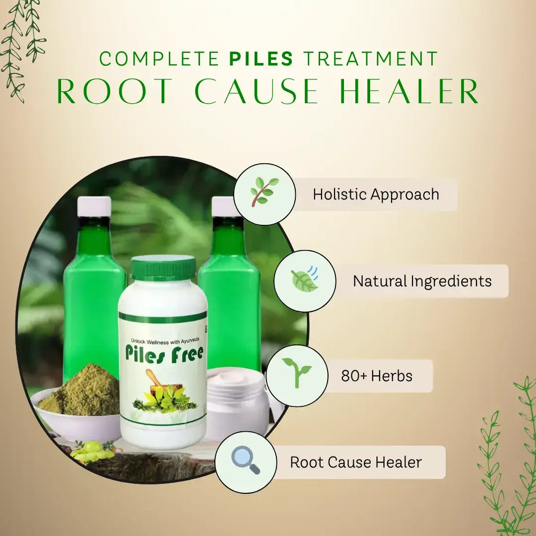 Complete Piles Treatment: Root Cause Healer